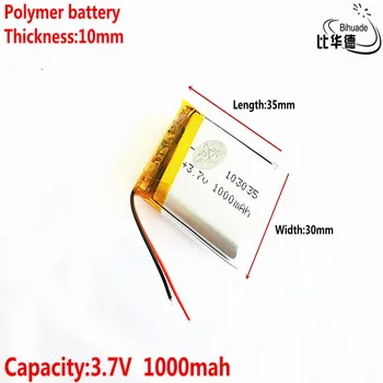 Geras Qulity 3.7 V,1000mAH 103035 Polimeras ličio jonų / Li-ion baterija tablet pc BANKAS,GPS,mp3,mp4