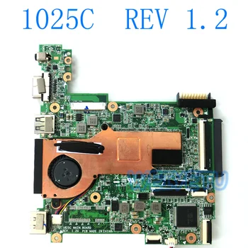 1025C Plokštė rev 1.2 G, su Atom CPU N2600 ASUS 1025C Nešiojamas plokštė 1025C Mainboard 1025C Plokštė bandymo OK