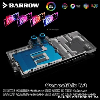 Barrow BS-ZOZ2080T-PA ZOTAC RTX2080Ti AMP Ekstremalių pilnas draudimas GPU Vandens Blokas(Aurora)šilumos kriaukle, sinchroninio plokštė 5v 3pin